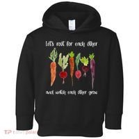 Let's Root For Each Other And Watch Each Other Grow Vegetables Toddler Hoodie thumb 0