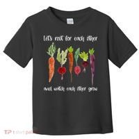 Let's Root For Each Other And Watch Each Other Grow Vegetables Toddler T-Shirt thumb 0