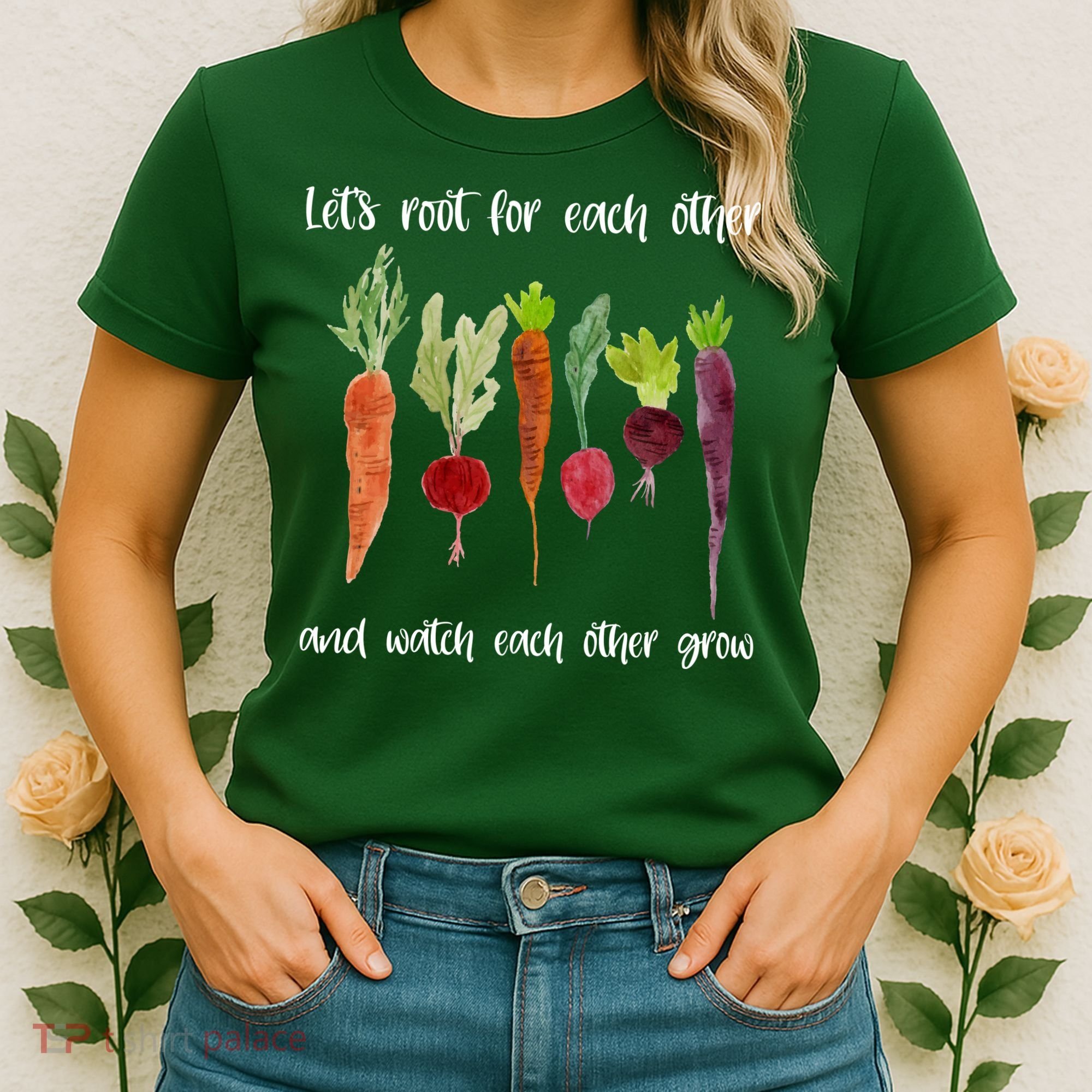 Let's Root For Each Other And Watch Each Other Grow Vegetables Women's T-Shirt