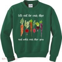 Let's Root For Each Other And Watch Each Other Grow Vegetables Kids Sweatshirt thumb 0