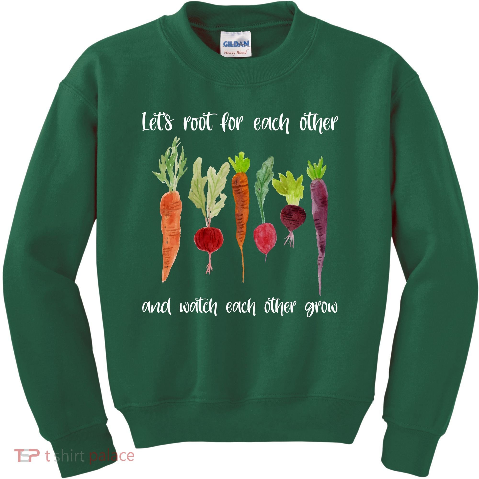 Let's Root For Each Other And Watch Each Other Grow Vegetables Kids Sweatshirt