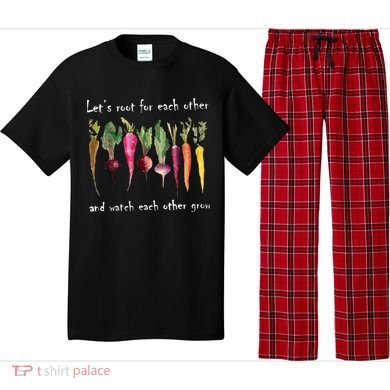 LetS Root For Each Other And Watch Each Other Grow Plants Pajama Set