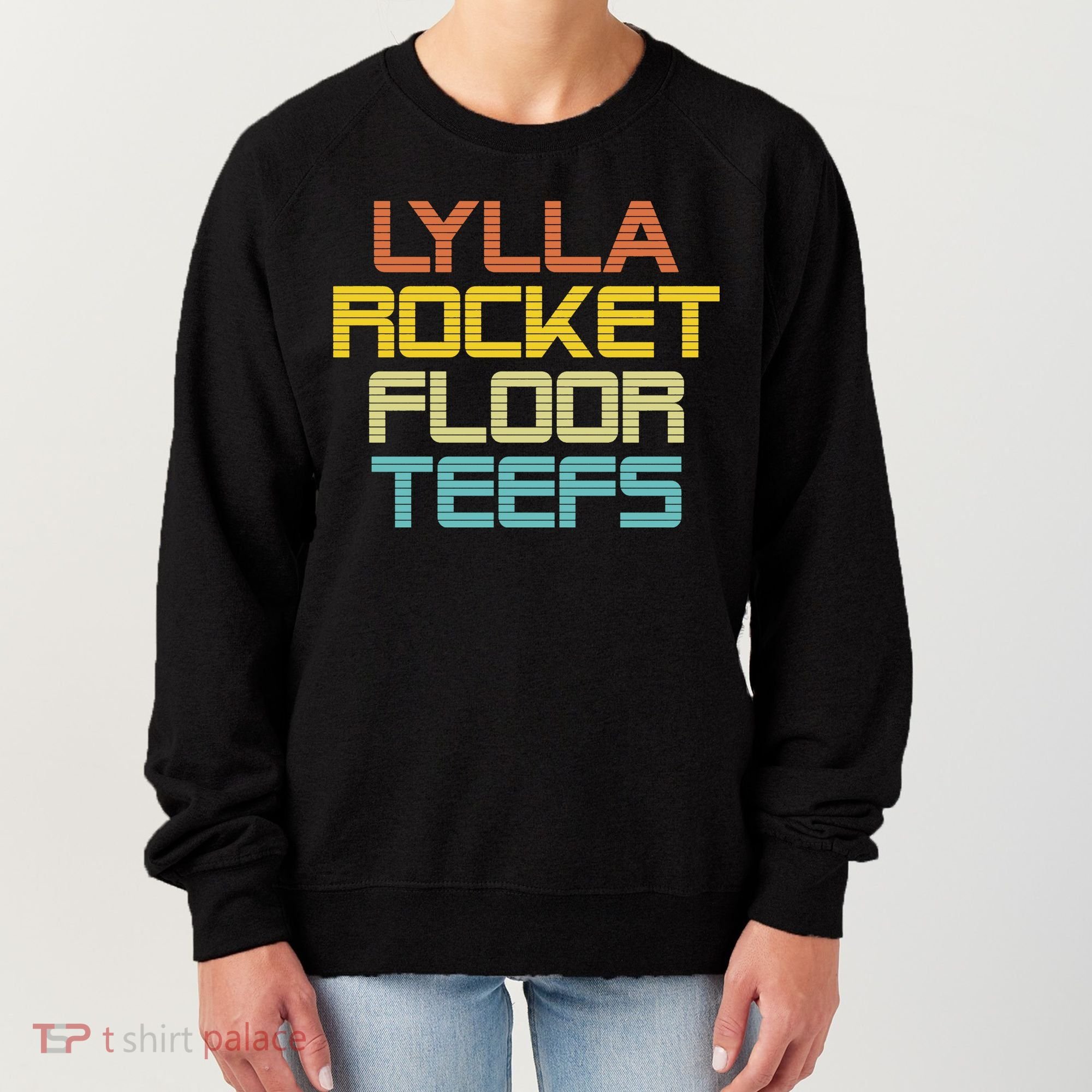 Lylla & Rocket & Floor & Teefs Women's Sweatshirt