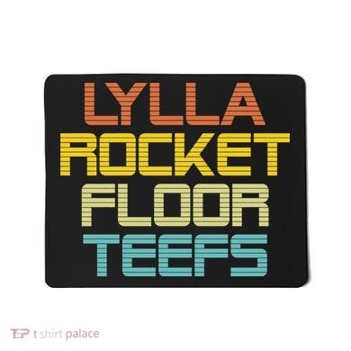 Lylla & Rocket & Floor & Teefs Mousepad