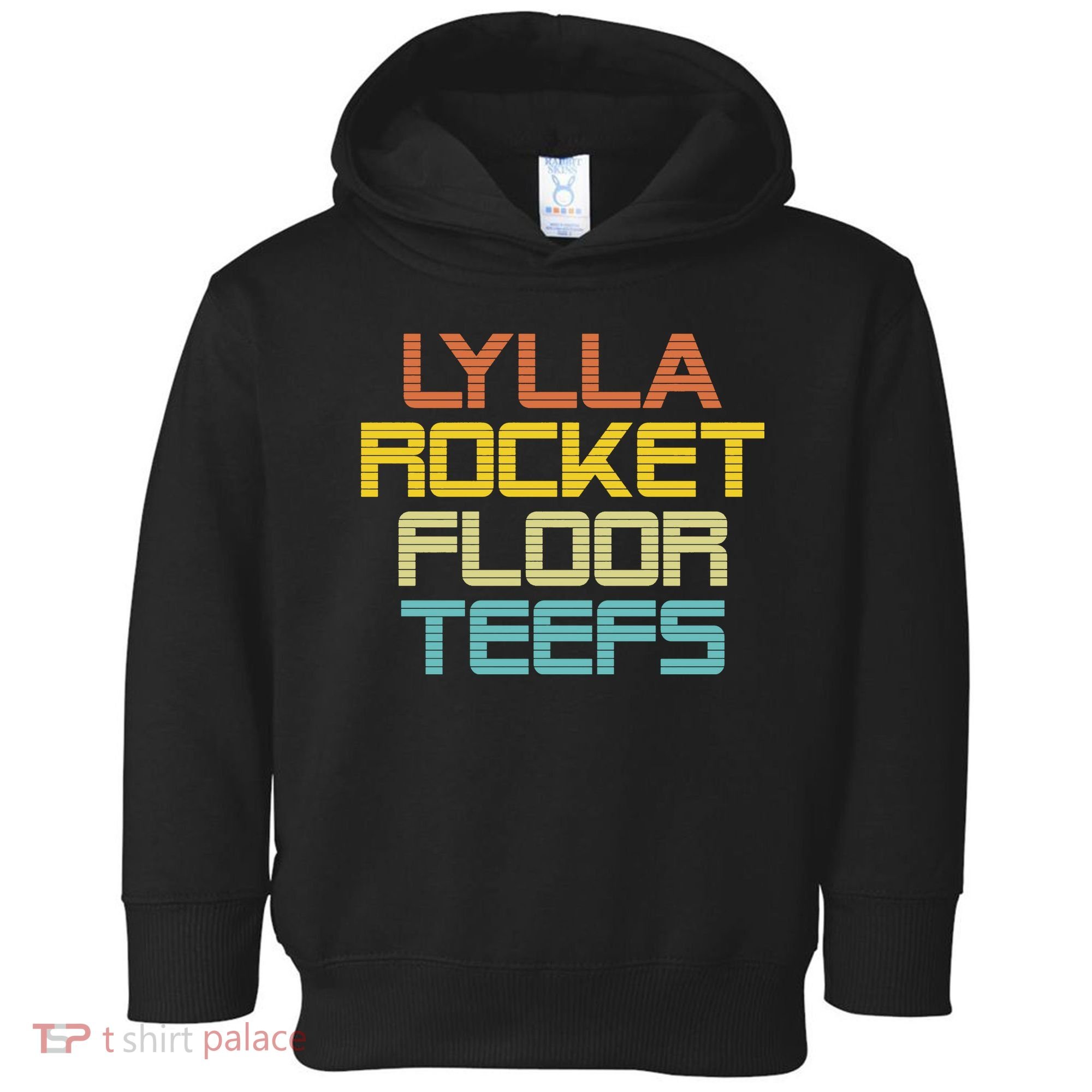 Lylla & Rocket & Floor & Teefs Toddler Hoodie