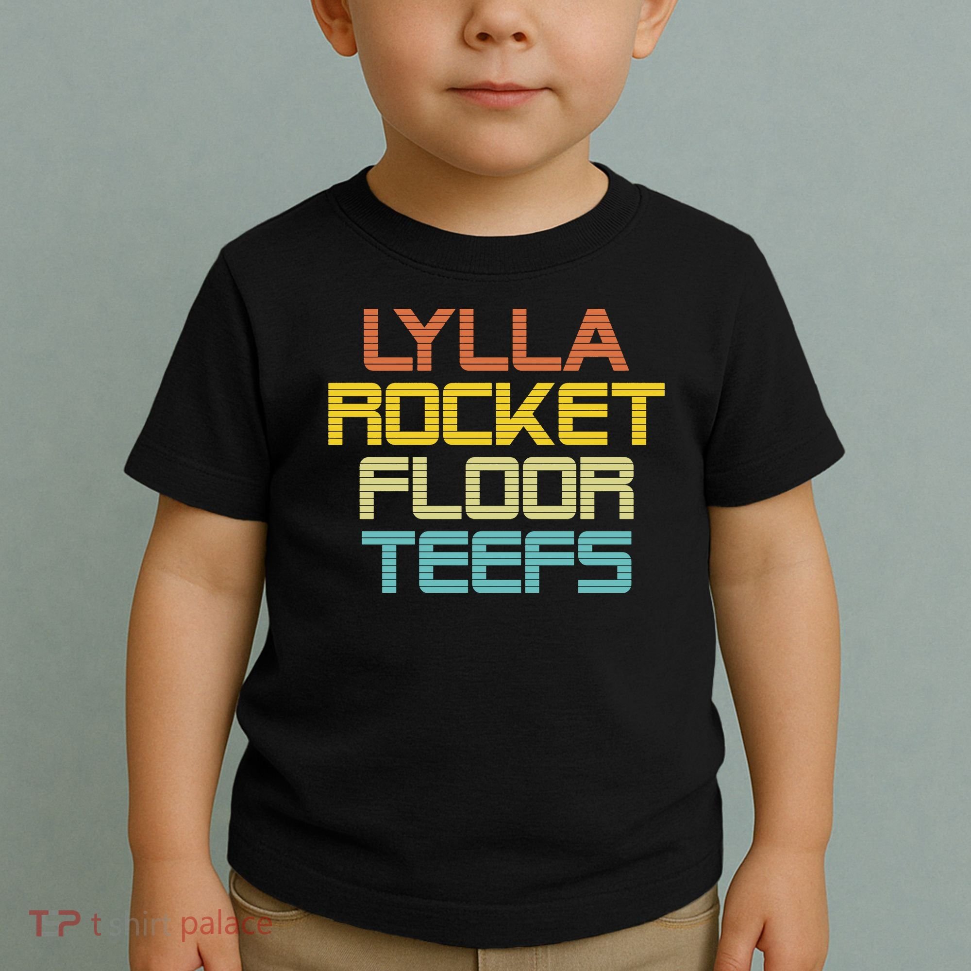 Lylla & Rocket & Floor & Teefs Toddler T-Shirt