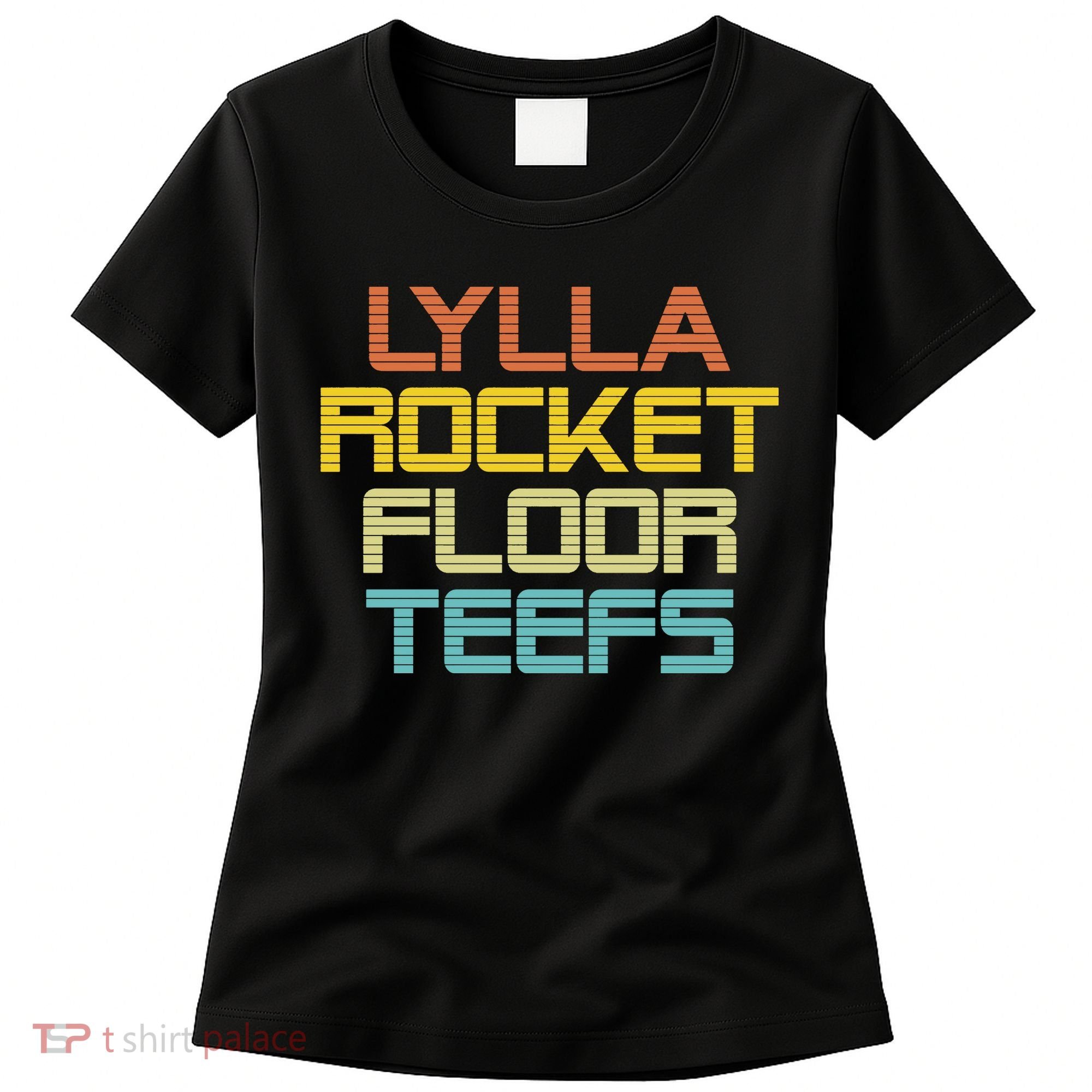 Lylla & Rocket & Floor & Teefs Women's T-Shirt
