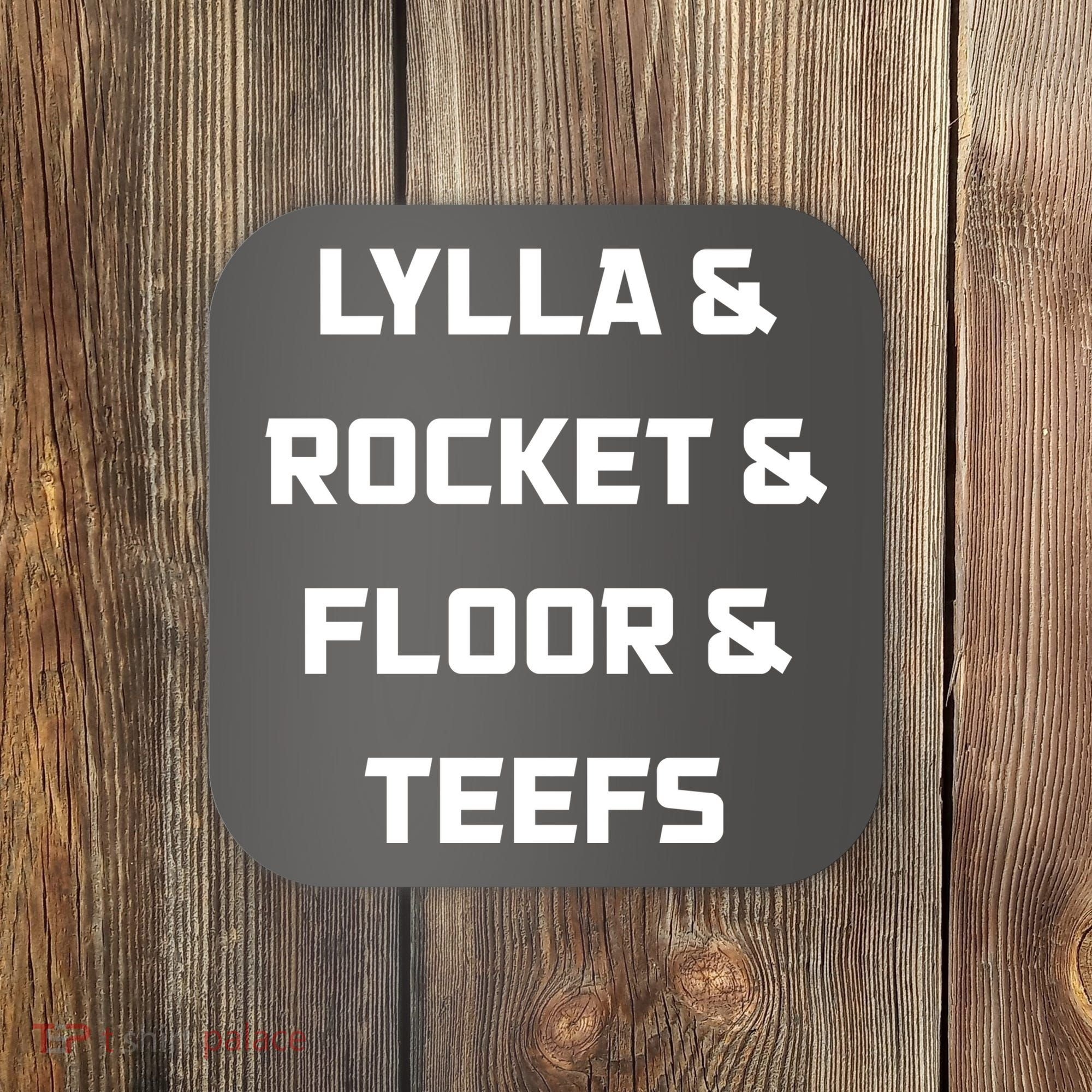 Lylla Rocket Floor And Teefs Coaster