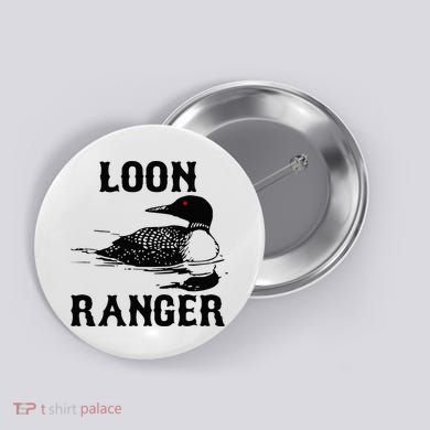 Loon Ranger Funny Common Loon Bird Watching Button
