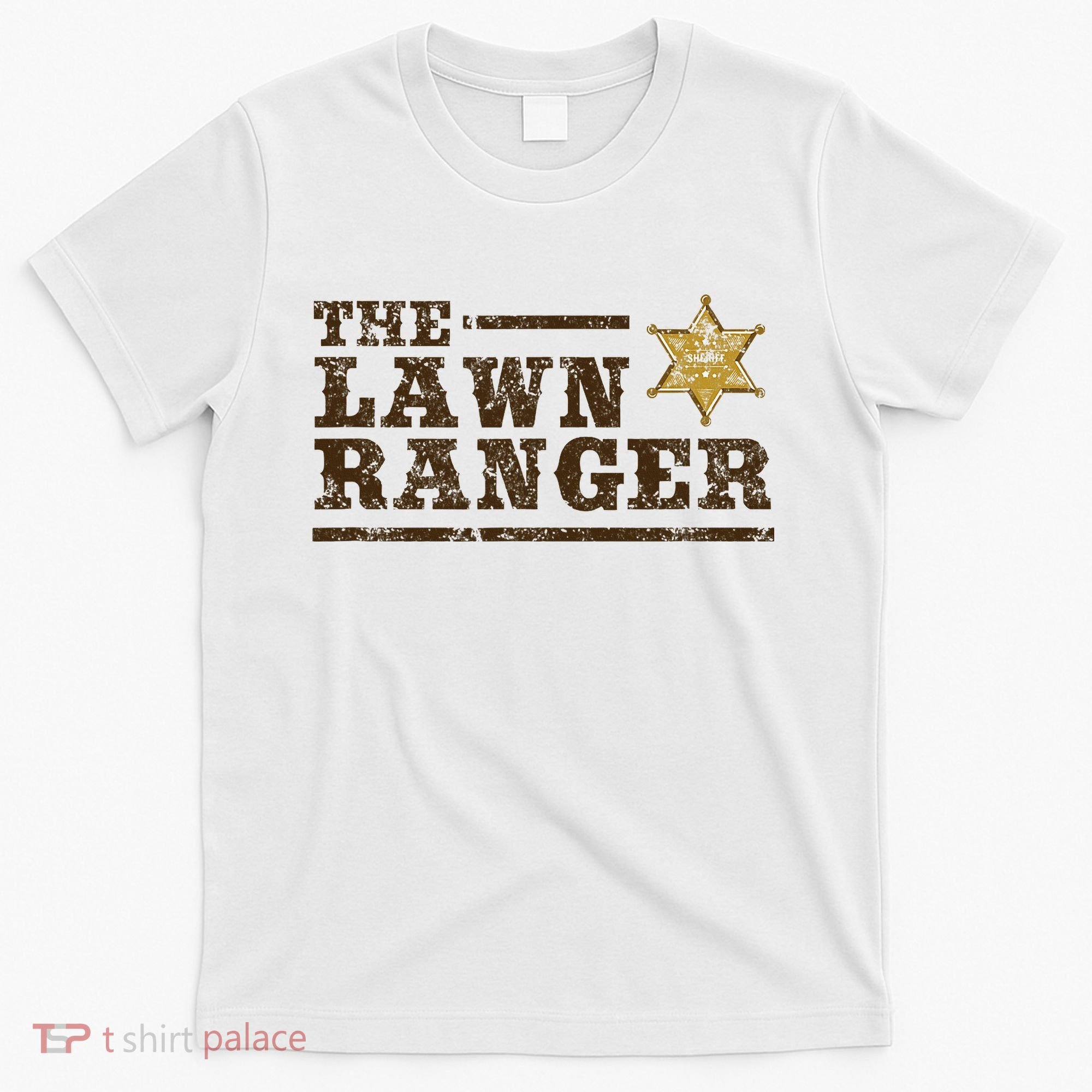 Lawn Ranger Grass Mower Mowing FatherS Day Gardening T-Shirt