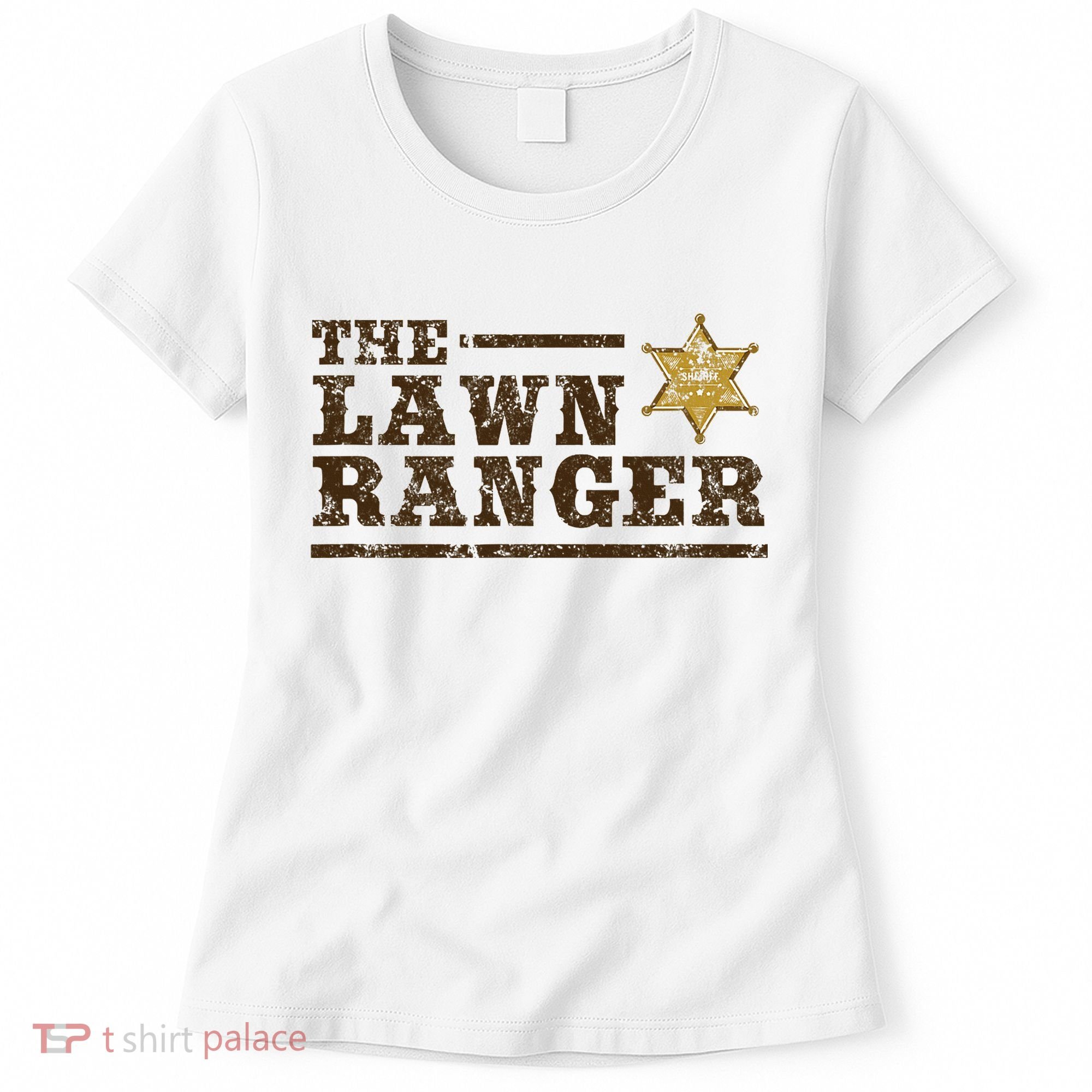 Lawn Ranger Grass Mower Mowing FatherS Day Gardening Women's T-Shirt