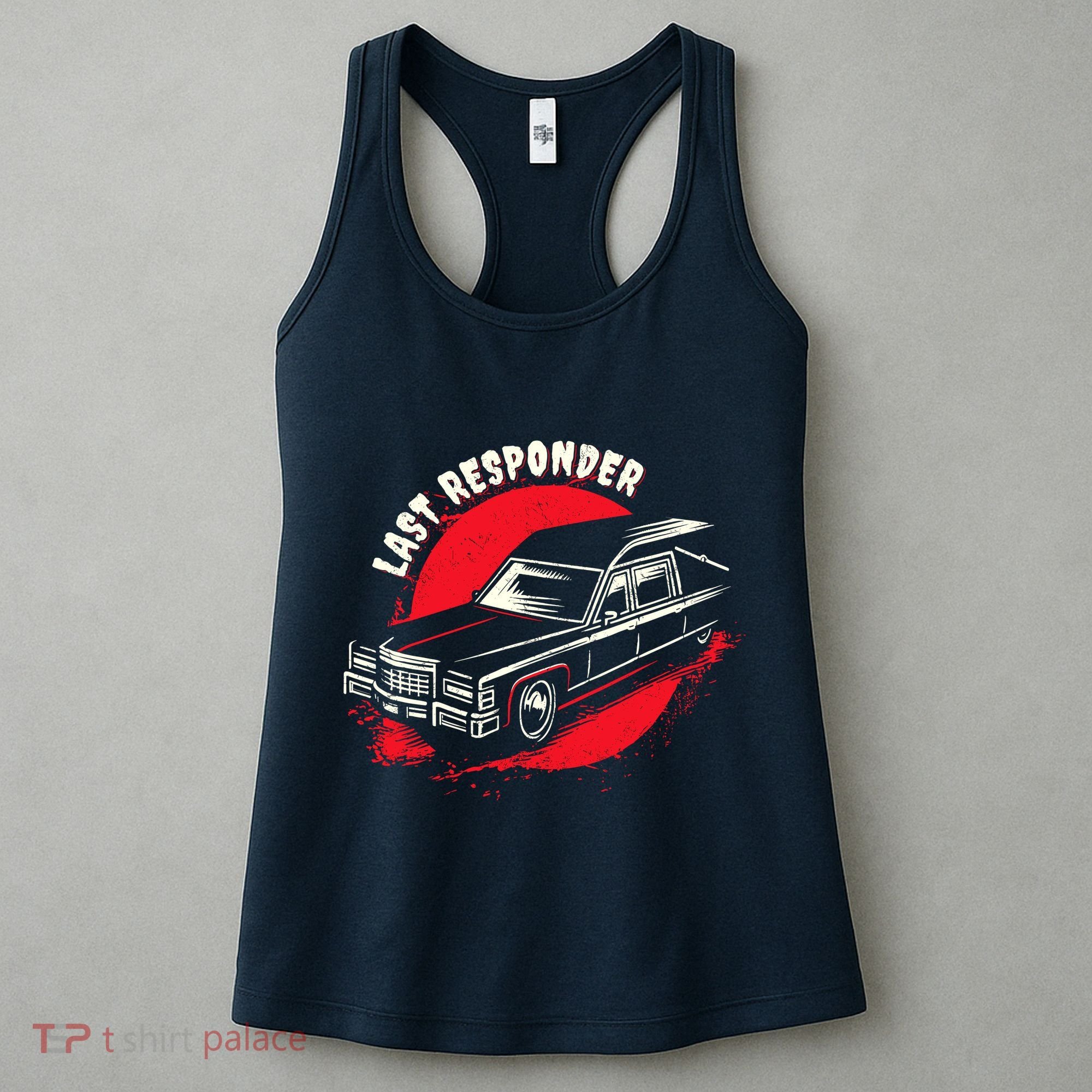 Last Responder Hearse Death Funny Dark Humor Morbid Alt Goth Women's Tank Top