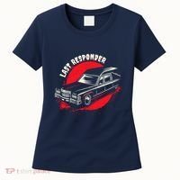 Last Responder Hearse Death Funny Dark Humor Morbid Alt Goth Women's T-Shirt thumb 0