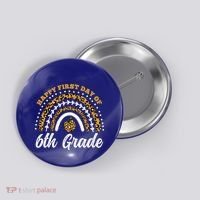 Leopard Rainbow Happy First Day Of 6Th Grade Funny Gift Button thumb 0