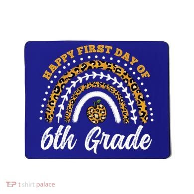 Leopard Rainbow Happy First Day Of 6Th Grade Funny Gift Mousepad
