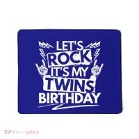 Lets Rock Its My Twins Birthdaytwin Dad And Twin Mom Funny Gift Mousepad thumb 0