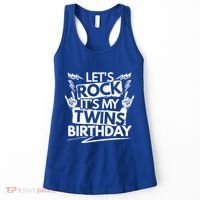 Lets Rock Its My Twins Birthdaytwin Dad And Twin Mom Funny Gift Women's Tank Top thumb 0