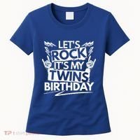 Lets Rock Its My Twins Birthdaytwin Dad And Twin Mom Funny Gift Women's T-Shirt thumb 0