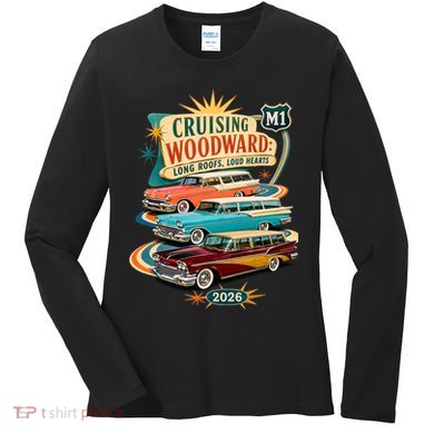 Long Roofs Loud Hearts Crusing Woodward 2026 M1 Women's Long Sleeve Shirt