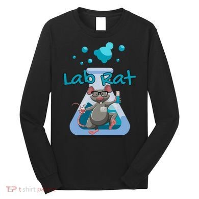 Lab Rat Lab Week Science Teacher Laboratory Scientist Graduation Long Sleeve Shirt