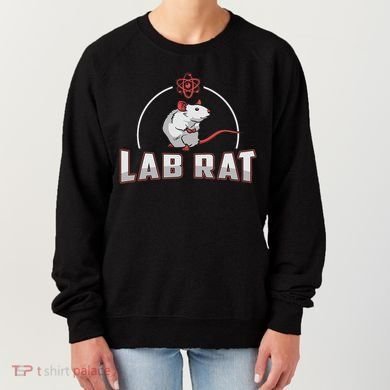 Lab Rat Laboratory Technician Medical Technologist Lab Tech Women's Sweatshirt