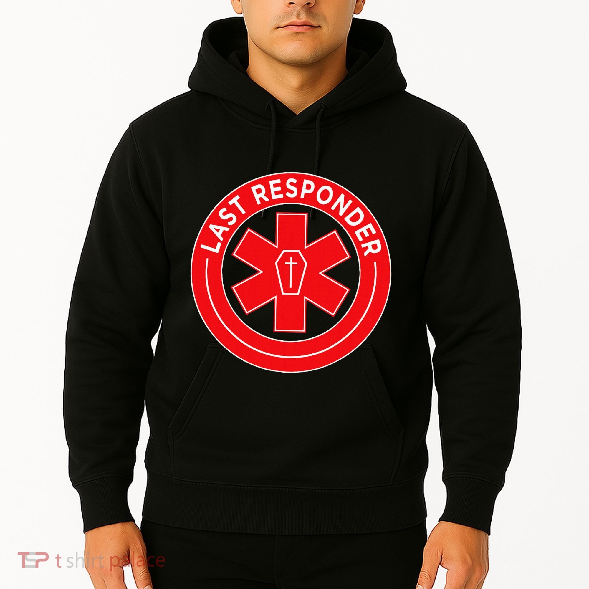 Last Responder Mortician Embalmer Funeral Director Hoodie