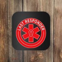 Last Responder Mortician Embalmer Funeral Director Coaster thumb 0