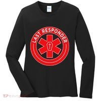 Last Responder Mortician Embalmer Funeral Director Women's Long Sleeve Shirt thumb 0