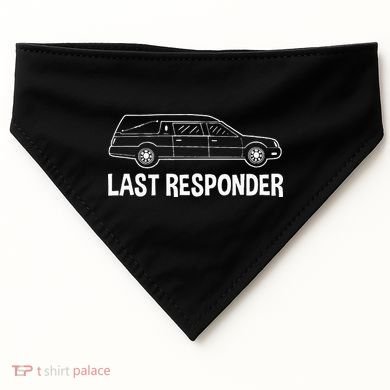 Last Responder Mortuary Science Student Mortician Gift USA-Made Doggie Bandana
