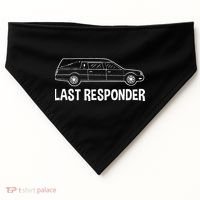 Last Responder Mortuary Science Student Mortician Gift USA-Made Doggie Bandana thumb 0