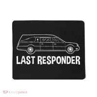 Last Responder Mortuary Science Student Mortician Gift Mousepad thumb 0