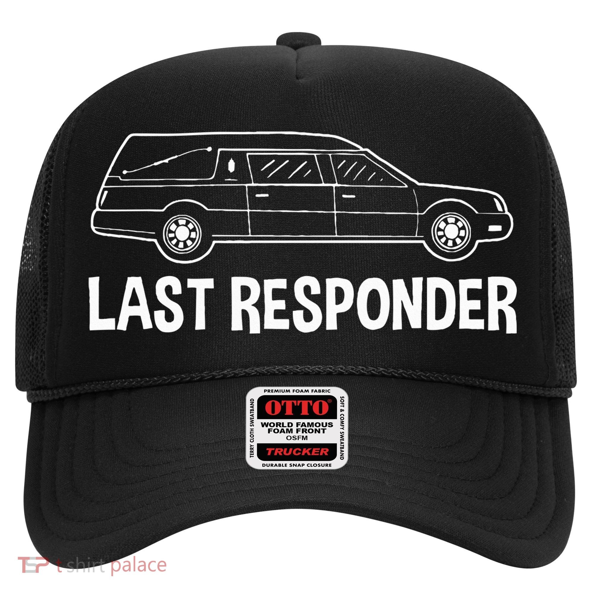 Last Responder Mortuary Science Student Mortician Gift Hat