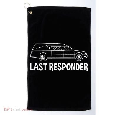 Last Responder Mortuary Science Student Mortician Gift Golf Towel