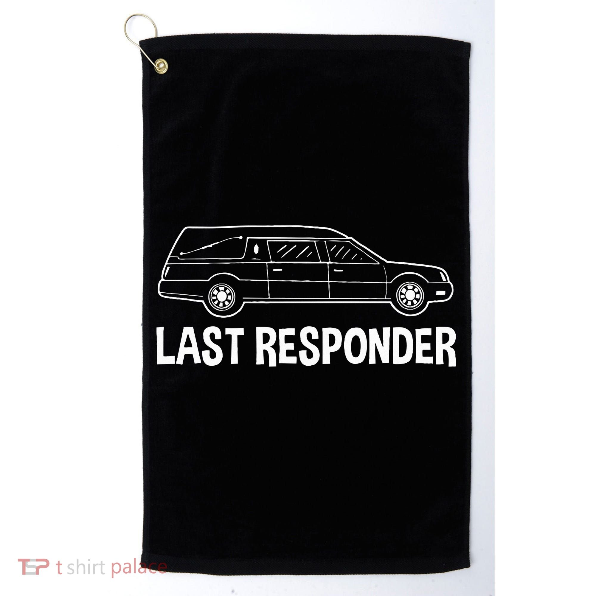 Last Responder Mortuary Science Student Mortician Gift Golf Towel