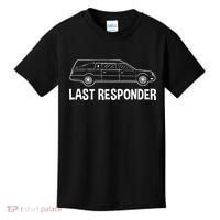 Last Responder Mortuary Science Student Mortician Gift Kids T-Shirt thumb 0