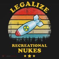 Legalize Recreational Nukes Funny Vintage T-Shirt thumb 7