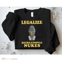 Legalize Recreational Nukes Sweatshirt thumb 2