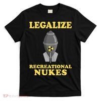 Legalize Recreational Nukes T-Shirt thumb 0