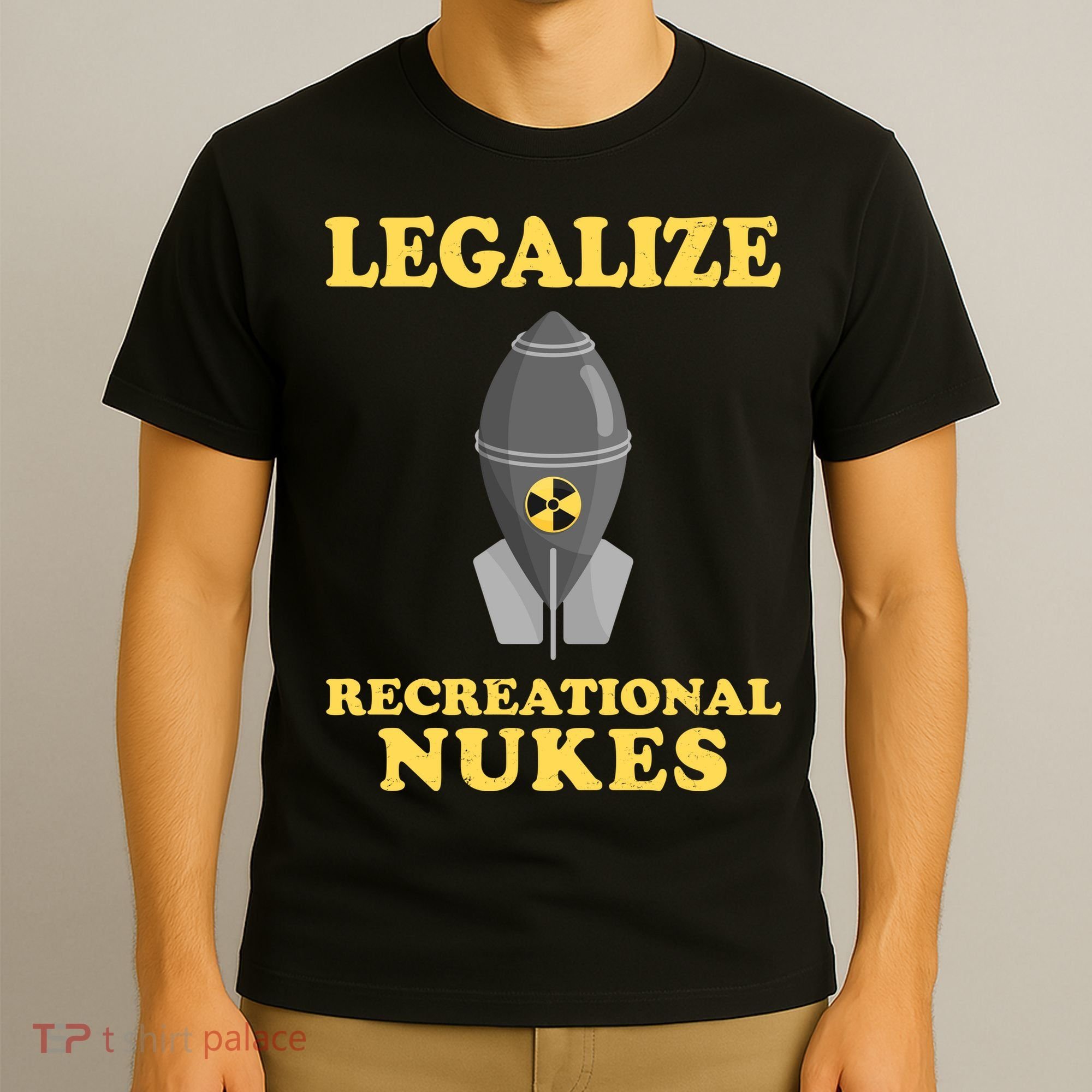 Legalize Recreational Nukes T-Shirt