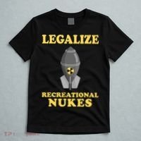 Legalize Recreational Nukes T-Shirt thumb 5