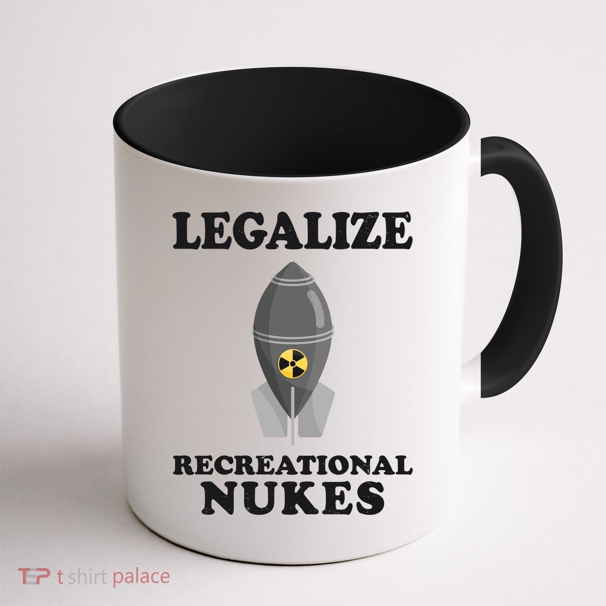 Legalize Recreational Nukes Coffee Mug