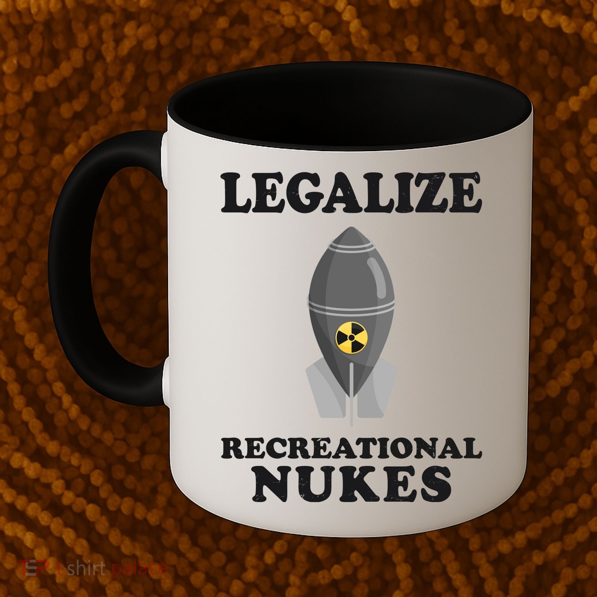 Legalize Recreational Nukes Coffee Mug