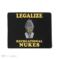 Legalize Recreational Nukes Mousepad thumb 0
