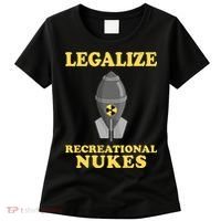 Legalize Recreational Nukes Women's T-Shirt thumb 0