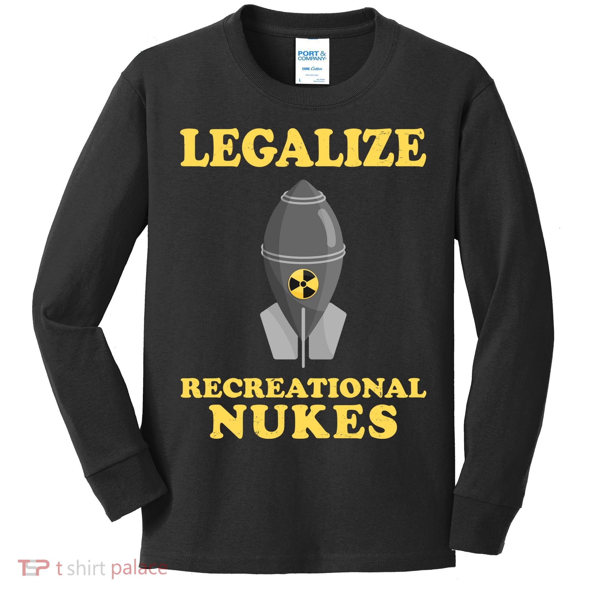 Legalize Recreational Nukes Kids Long Sleeve Shirt