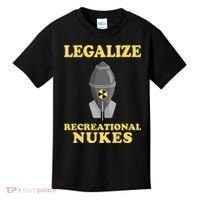 Legalize Recreational Nukes Kids T-Shirt thumb 0