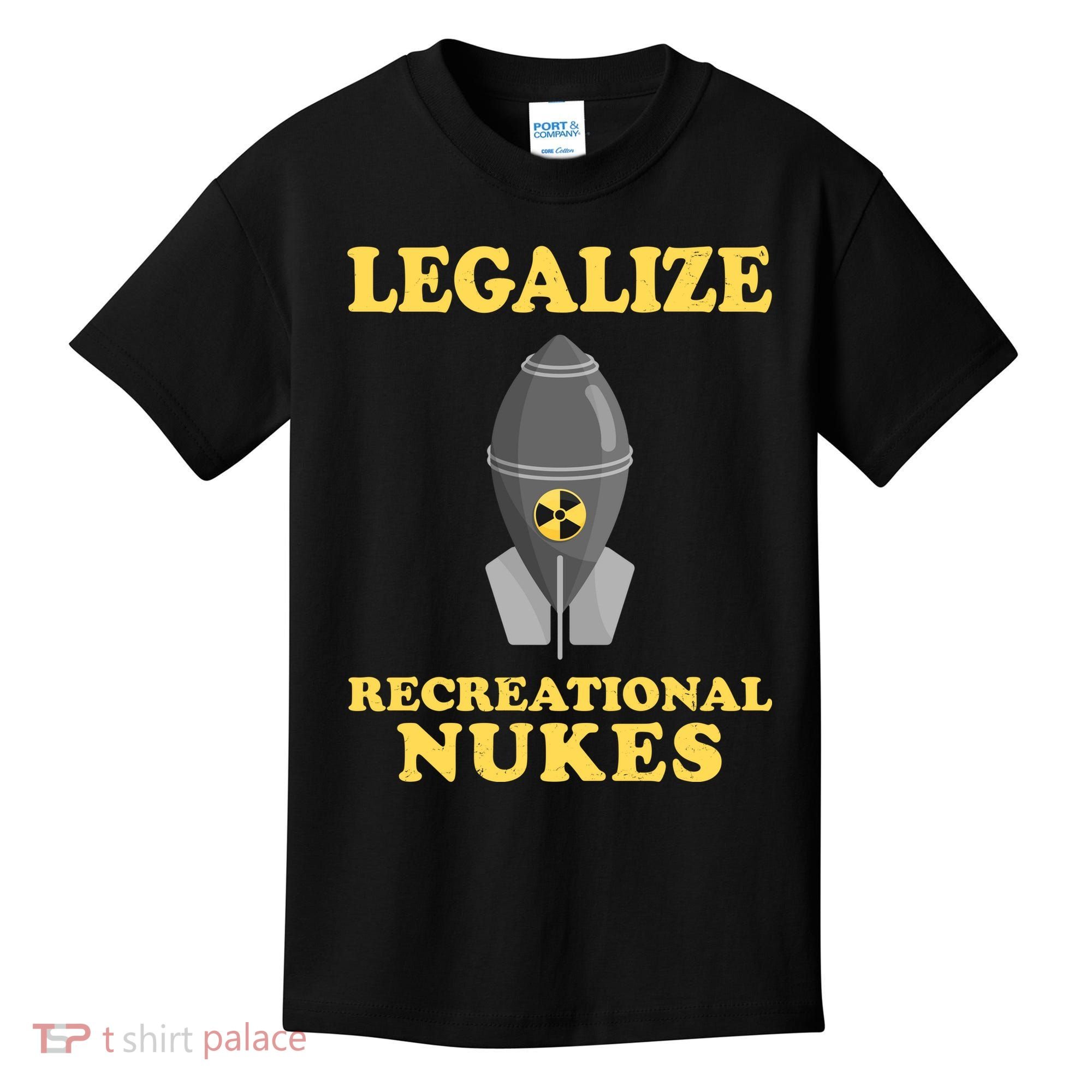 Legalize Recreational Nukes Kids T-Shirt