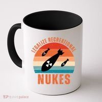 Legalize Recreational Nukes Funny Retro Coffee Mug thumb 0
