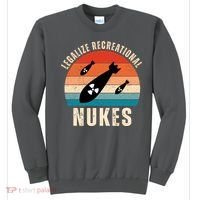 Legalize Recreational Nukes Funny Retro Sweatshirt thumb 0