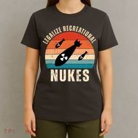 Legalize Recreational Nukes Funny Retro T-Shirt thumb 4